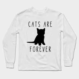 Cats Are Forever Cat Lover I Love Cats Long Sleeve T-Shirt